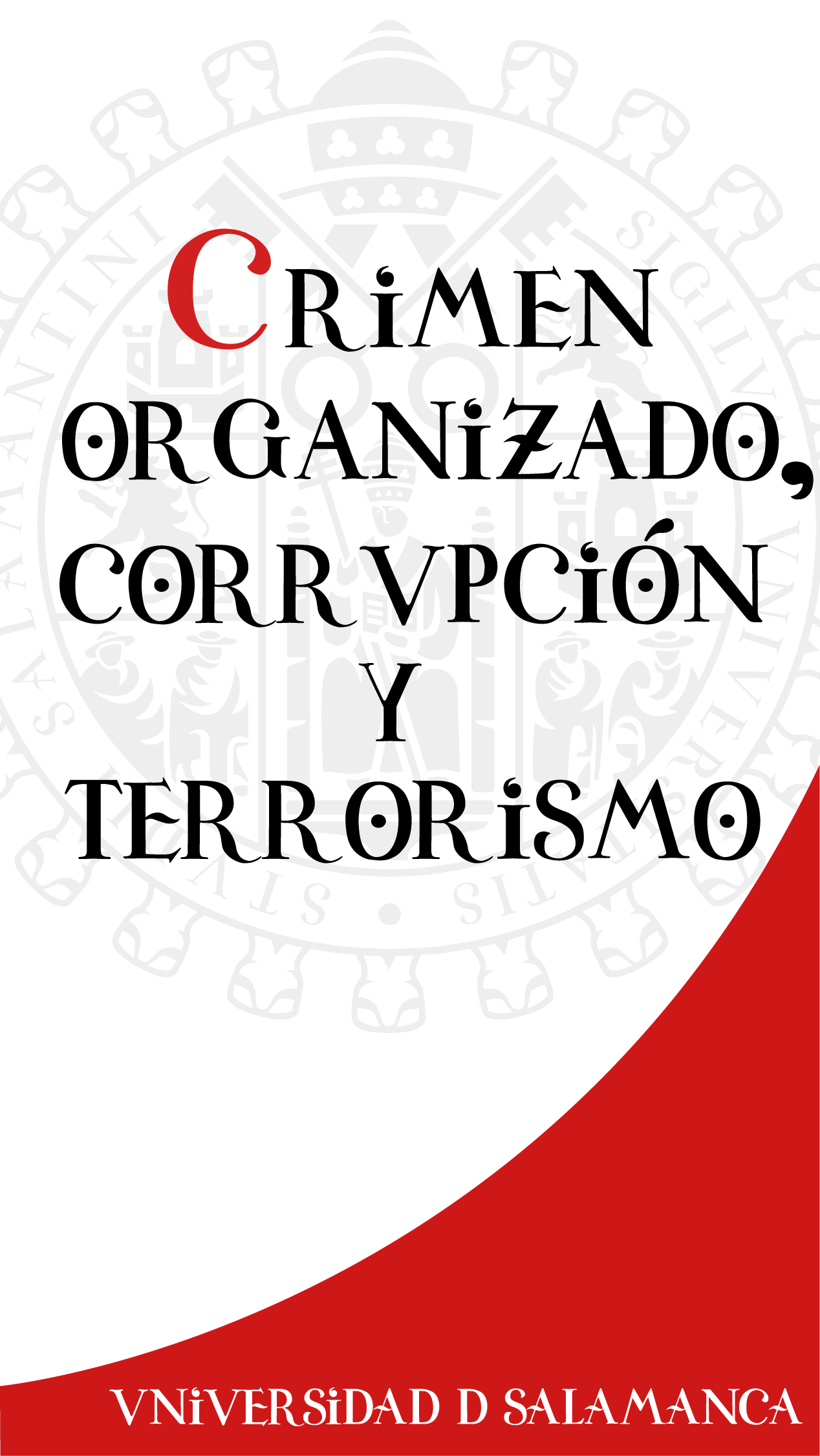 Crimen organizado, corrupción y terrorismo